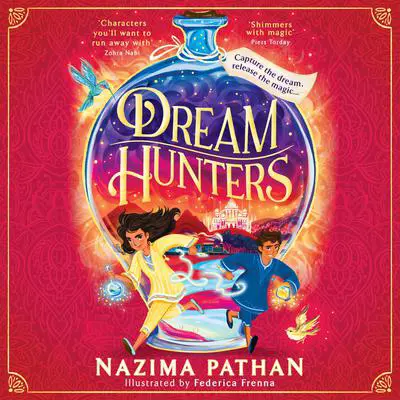 Dream Hunters Audibook, by Nazima Pathan