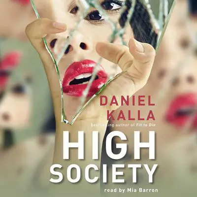 High Society Audibook, by Daniel Kalla