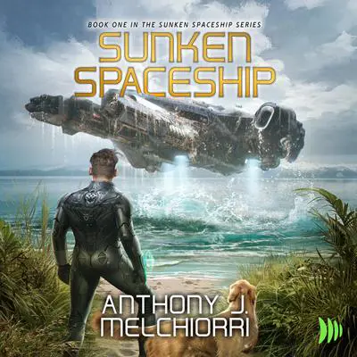 Sunken Spaceship Audibook, by Anthony Melchiorri