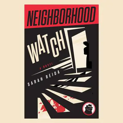 Neighborhood Watch Audibook, by Sarah Reida