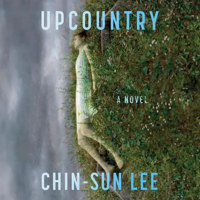 Upcountry Audibook, by Chin-Sun Lee
