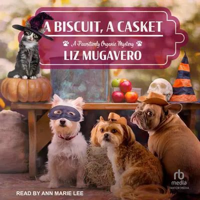 A Biscuit, a Casket Audibook, by Liz Mugavero