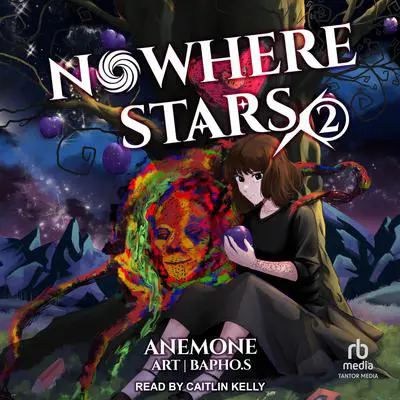 Nowhere Stars 2 Audibook, by Anemone 