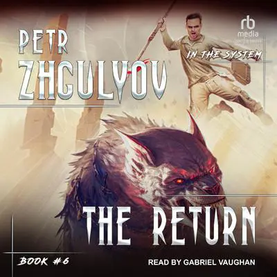 The Return Audibook, by Petr Zhgulyov