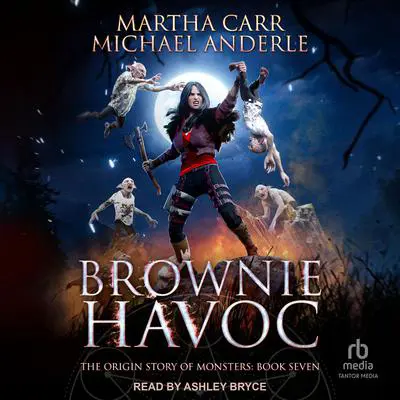 Brownie Havoc Audibook, by Michael Anderle