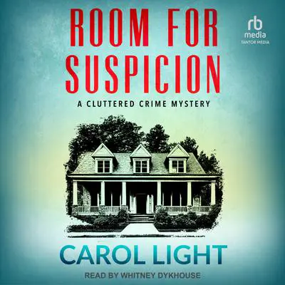 Room For Suspicion Audibook, by Carol Light
