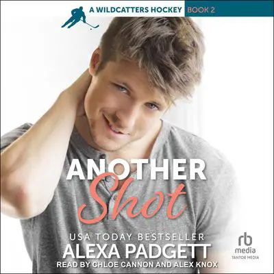 Another Shot: A Wildcatters Hockey Book Audibook, by Alexa Padgett