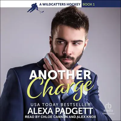 Another Charge: A Wildcatters Hockey Book Audibook, by Alexa Padgett