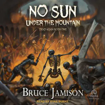 No Sun Under the Mountain Audibook, by Bruce Jamison