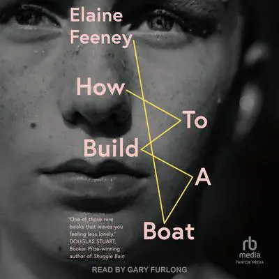 How to Build a Boat Audibook, by Elaine Feeney