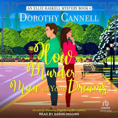How to Murder the Man of Your Dreams Audibook, by Dorothy Cannell