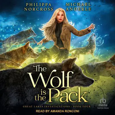 The Wolf is the Pack Audibook, by Philippa Norcross