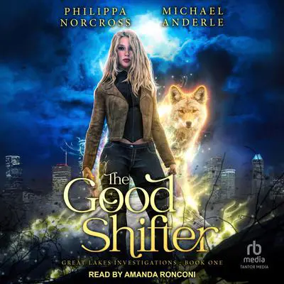 The Good Shifter Audibook, by Michael Anderle