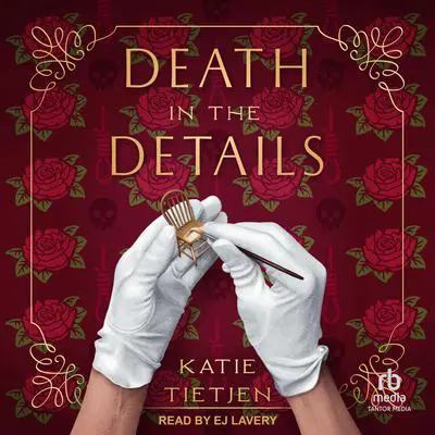 Death in the Details: A Novel Audibook, by Katie Tietjen