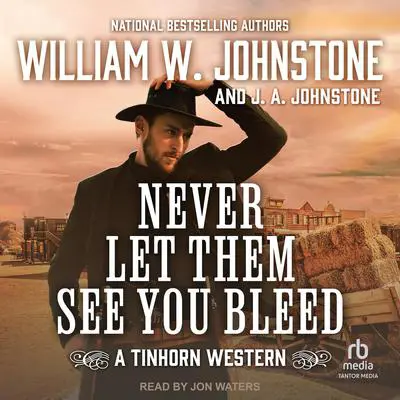 Never Let Them See You Bleed Audibook, by J.  A. Johnstone