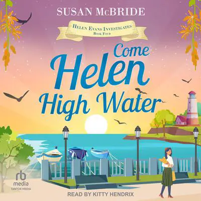 Come Helen High Water Audibook, by Susan McBride
