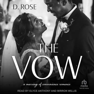 The Vow: a marriage of convenience romance Audibook, by D. Rose
