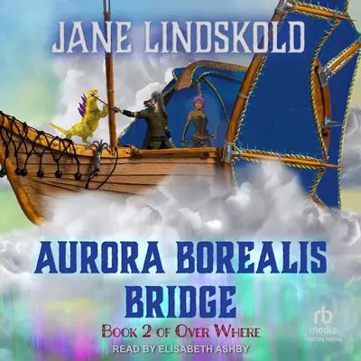 Aurora Borealis Bridge Audibook, by Jane Lindskold