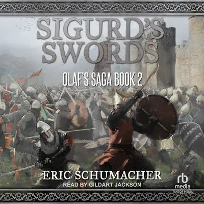Sigurd's Swords Audibook, by Eric Schumacher