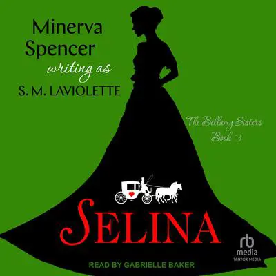 Selina Audibook, by Minerva Spencer