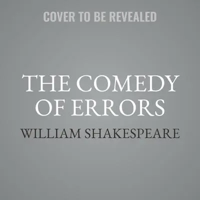 The Comedy of Errors Audibook, by William Shakespeare