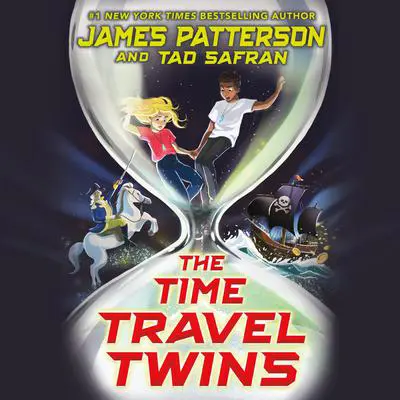 The Time Travel Twins Audibook, by James Patterson