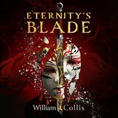 Eternity’s Blade Audibook, by William Collis