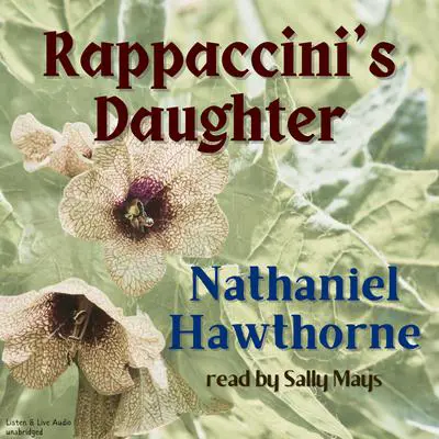 Rappaccini's Daughter Audibook, by Nathaniel Hawthorne