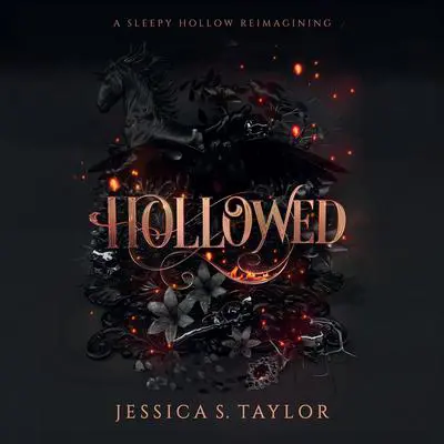Hollowed: A Sleepy Hollow Reimagining Audibook, by Jessica S. Taylor
