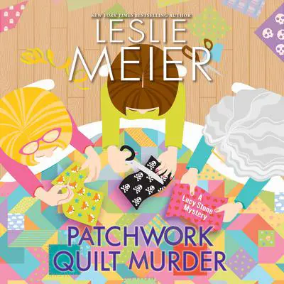 Patchwork Quilt Murder Audibook, by Leslie Meier