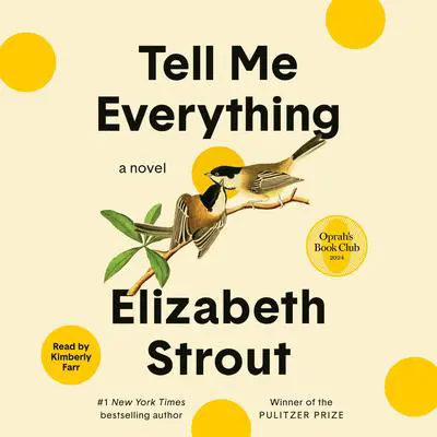 Tell Me Everything: A Novel Audibook, by Elizabeth Strout