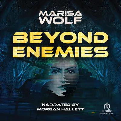 Beyond Enemies Audibook, by Marisa Wolf