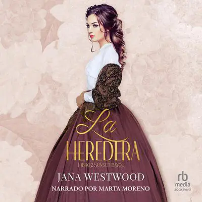 La heredera II Audibook, by Jana Westwood