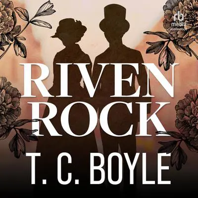 Riven Rock Audibook, by T. C. Boyle
