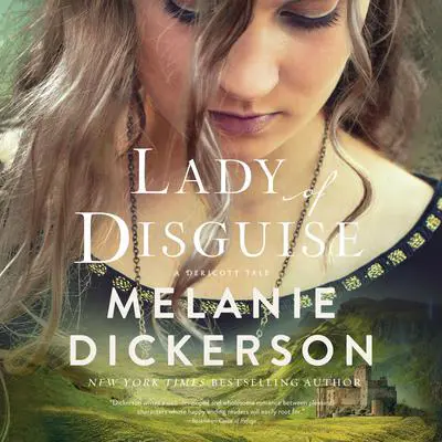 Lady of Disguise Audibook, by Melanie Dickerson