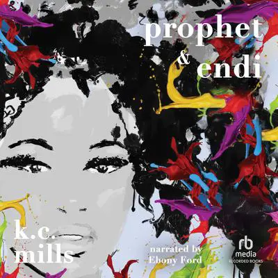 Prophet and Endi: On My Block Audibook, by K. C. Mills