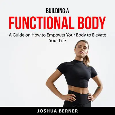 Building a Functional Body Audibook, by Joshua Berner