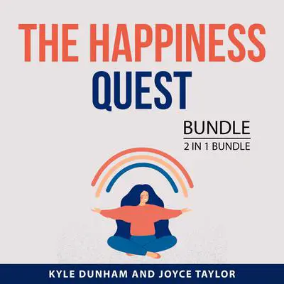 The Happiness Quest Bundle, 2 in 1 Bundle Audibook, by Joyce Taylor