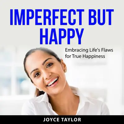 Imperfect But Happy Audibook, by Joyce Taylor