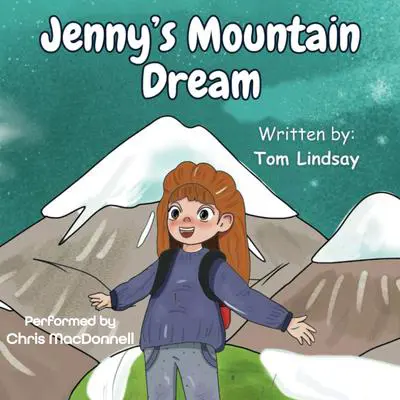 Jenny's Mountain Dream Audibook, by Tom Lindsay