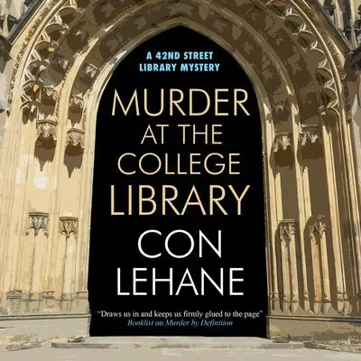 Murder at the College Library Audibook, by Con Lehane