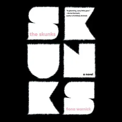 The Skunks Audibook, by Fiona Warnick