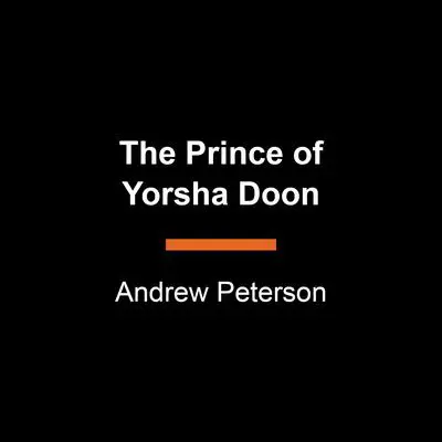 The Prince of Yorsha Doon Audibook, by Andrew Peterson