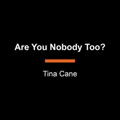 Are You Nobody Too? Audibook, by Tina Cane