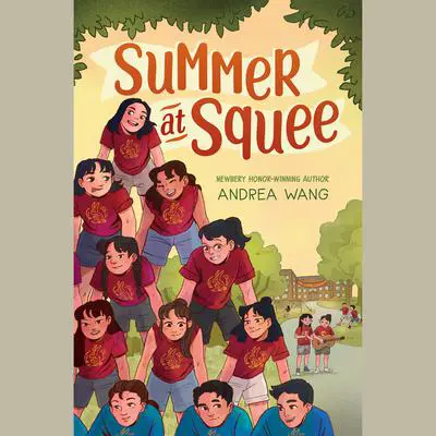 Summer at Squee Audibook, by Andrea Wang
