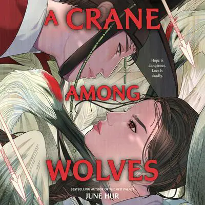 A Crane Among Wolves Audibook, by June Hur