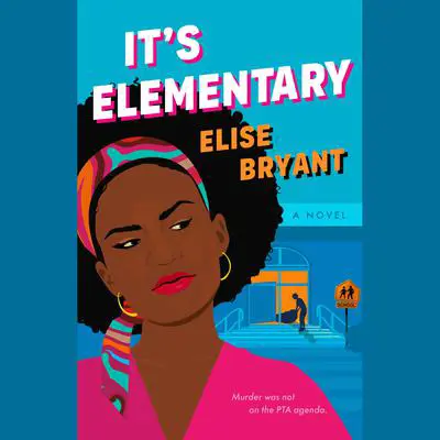 It's Elementary Audibook, by Elise Bryant