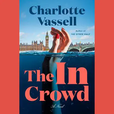 The In Crowd: A Novel Audibook, by Charlotte Vassell
