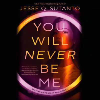 You Will Never Be Me Audibook, by Jesse Q. Sutanto