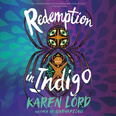 Redemption in Indigo: A Novel Audibook, by Karen Lord